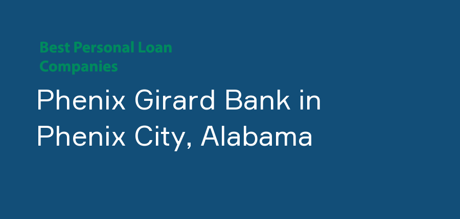 Phenix Girard Bank in Alabama, Phenix City