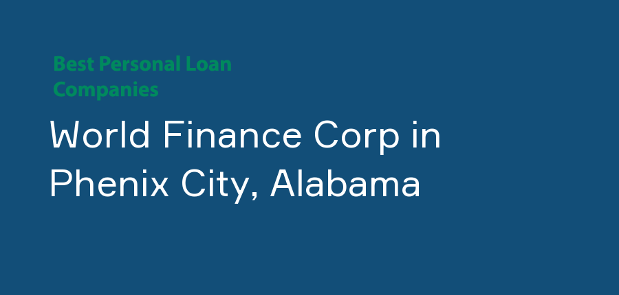 World Finance Corp in Alabama, Phenix City