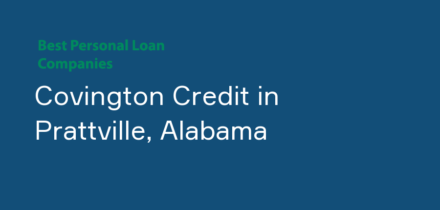 Covington Credit in Alabama, Prattville