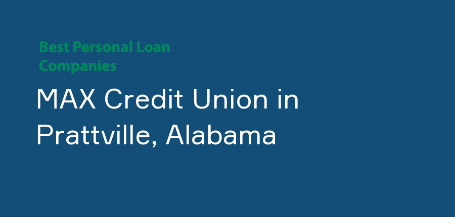 MAX Credit Union in Alabama, Prattville