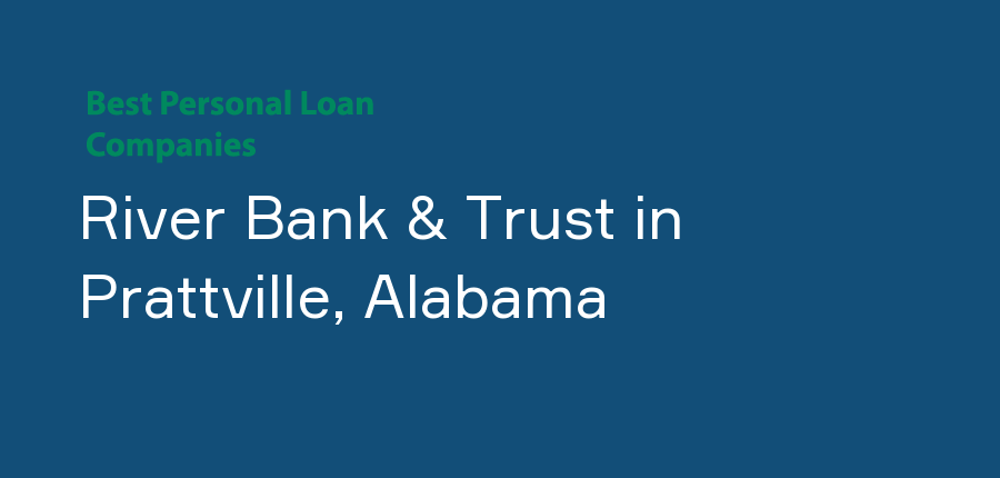 River Bank & Trust in Alabama, Prattville