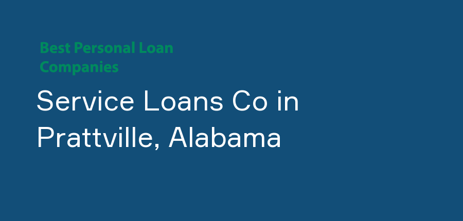 Service Loans Co in Alabama, Prattville