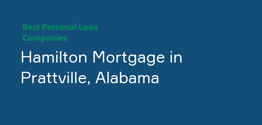 Hamilton Mortgage in Alabama, Prattville