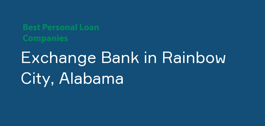 Exchange Bank in Alabama, Rainbow City