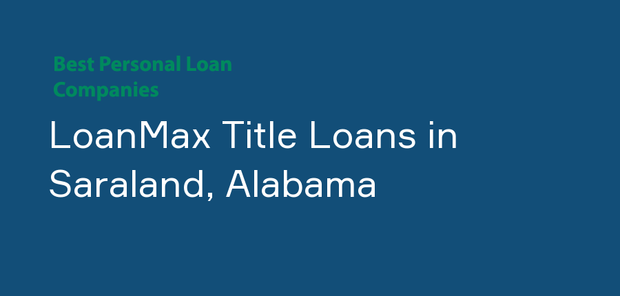 LoanMax Title Loans in Alabama, Saraland