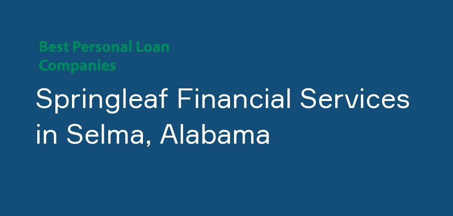 Springleaf Financial Services in Alabama, Selma