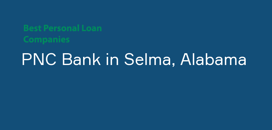 PNC Bank in Alabama, Selma