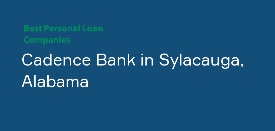 Cadence Bank in Alabama, Sylacauga