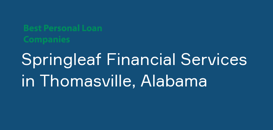 Springleaf Financial Services in Alabama, Thomasville