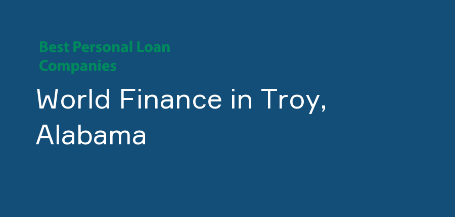 World Finance in Alabama, Troy