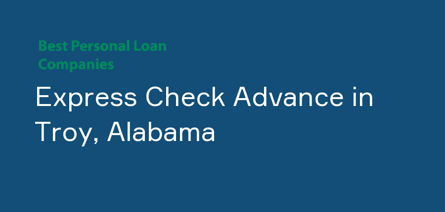 Express Check Advance in Alabama, Troy