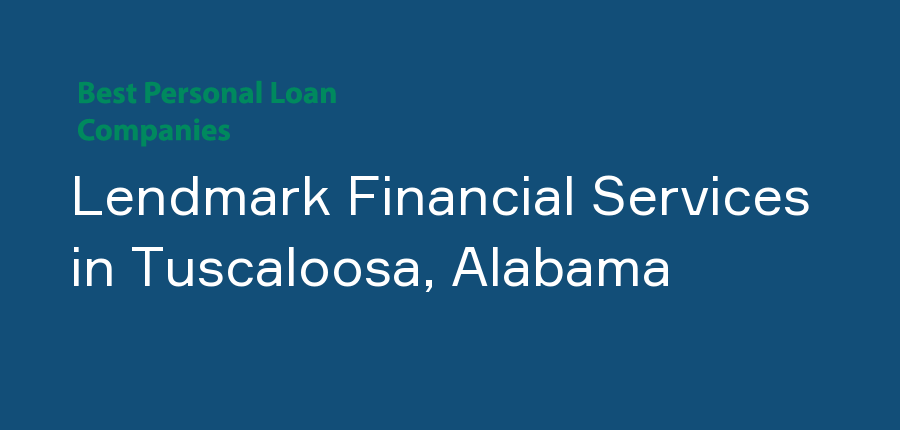 Lendmark Financial Services in Alabama, Tuscaloosa