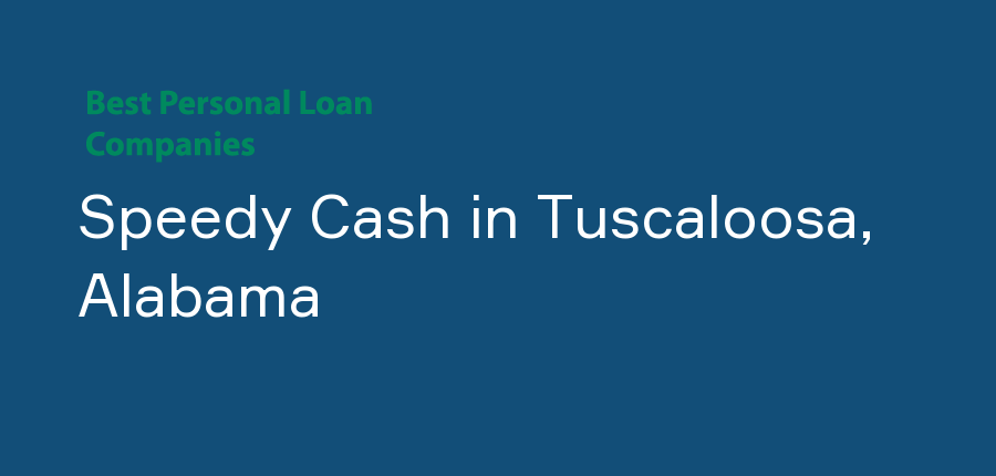 Speedy Cash in Alabama, Tuscaloosa