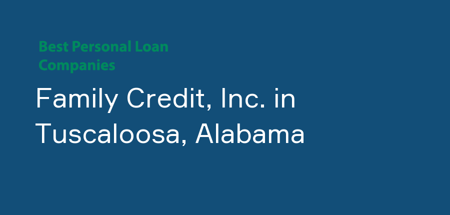 Family Credit, Inc. in Alabama, Tuscaloosa