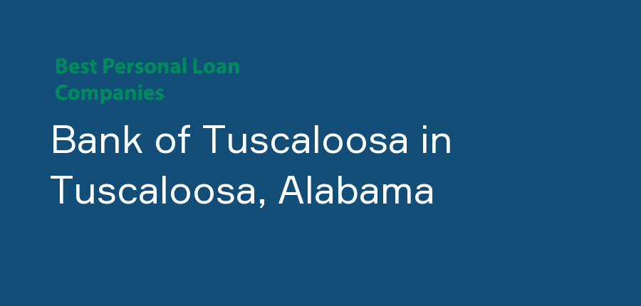 Bank of Tuscaloosa in Alabama, Tuscaloosa