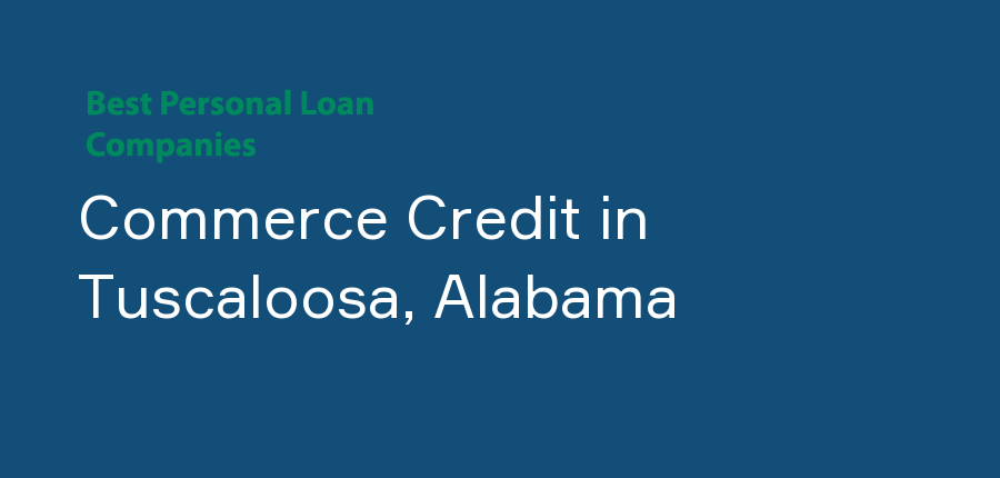 Commerce Credit in Alabama, Tuscaloosa