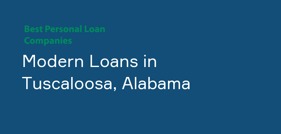 Modern Loans in Alabama, Tuscaloosa