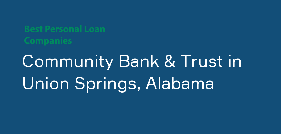 Community Bank & Trust in Alabama, Union Springs