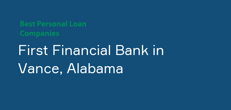 First Financial Bank in Alabama, Vance