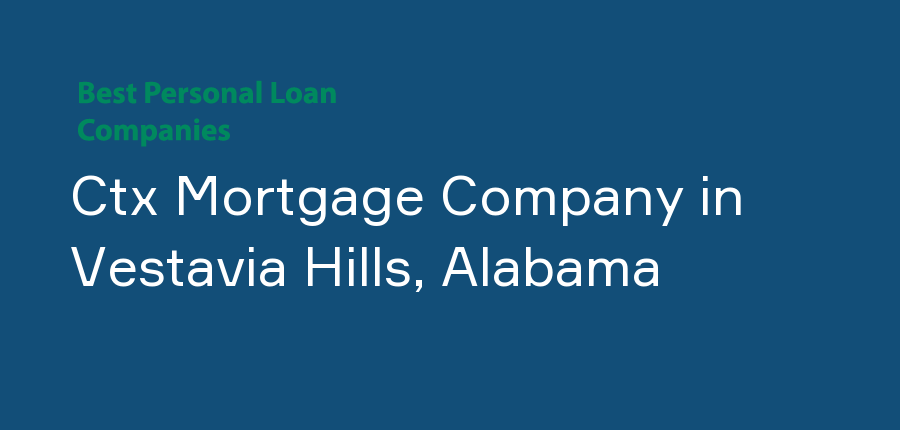 Ctx Mortgage Company in Alabama, Vestavia Hills