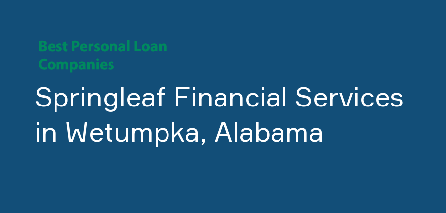 Springleaf Financial Services in Alabama, Wetumpka