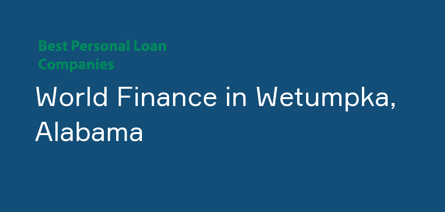 World Finance in Alabama, Wetumpka