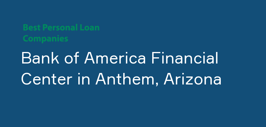 Bank of America Financial Center in Arizona, Anthem