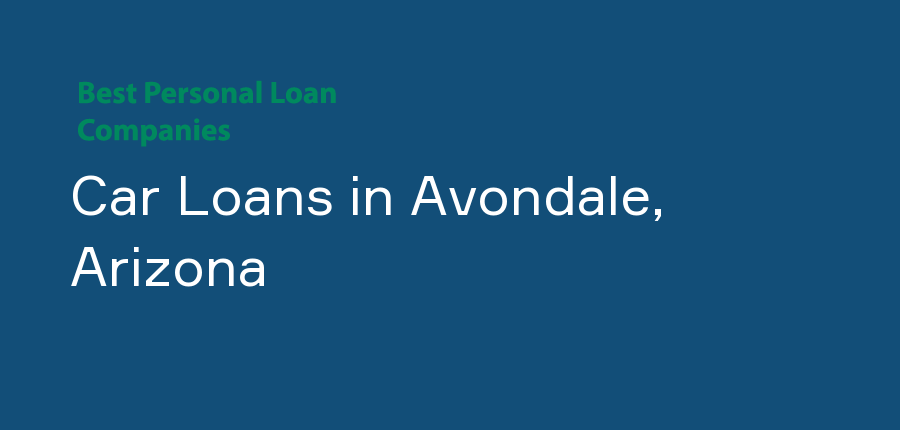 Car Loans in Arizona, Avondale