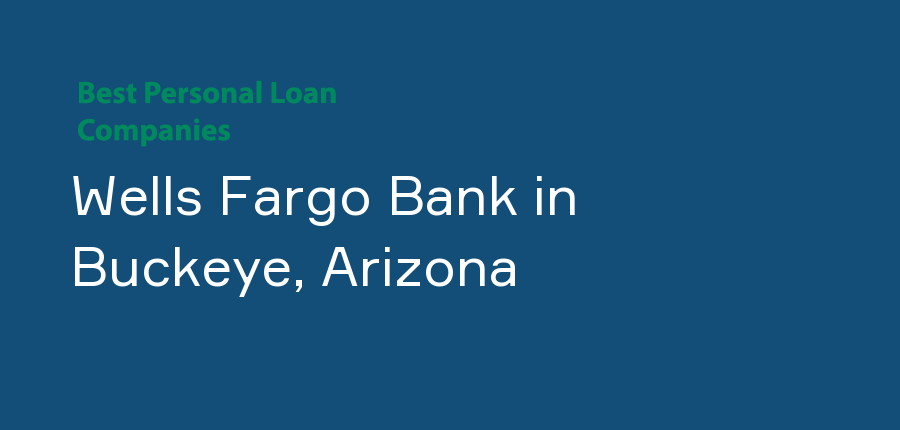 Wells Fargo Bank in Arizona, Buckeye