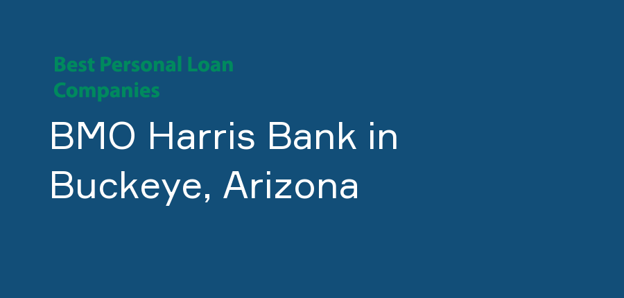 BMO Harris Bank in Arizona, Buckeye