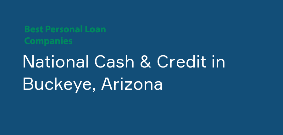 National Cash & Credit in Arizona, Buckeye