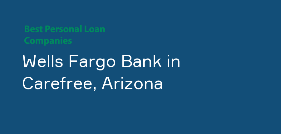 Wells Fargo Bank in Arizona, Carefree