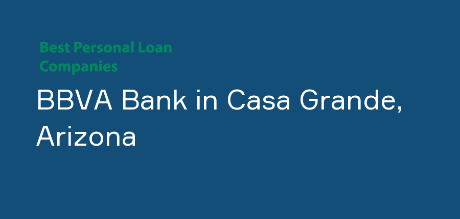 BBVA Bank in Arizona, Casa Grande