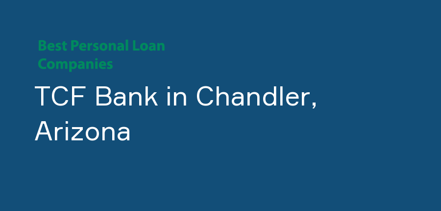 TCF Bank in Arizona, Chandler