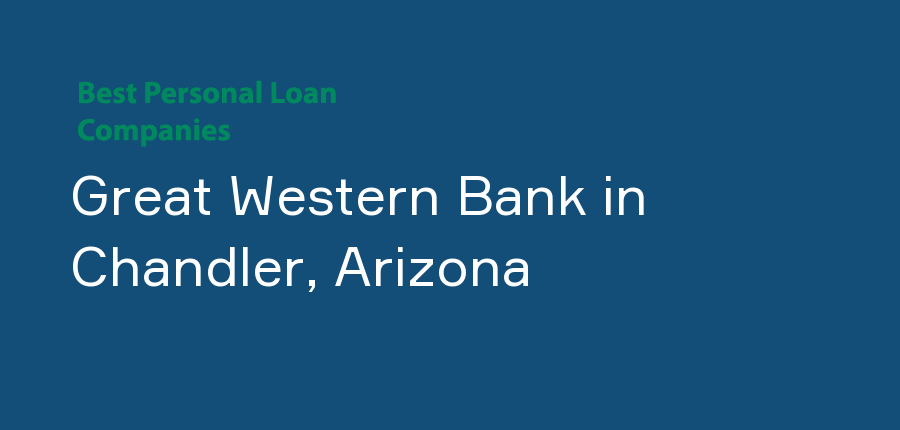 Great Western Bank in Arizona, Chandler