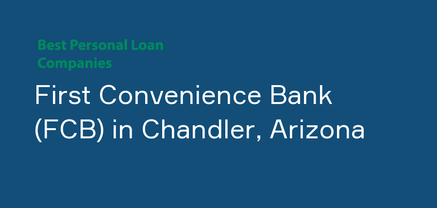 First Convenience Bank (FCB) in Arizona, Chandler