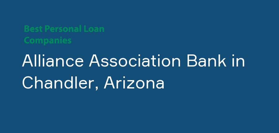 Alliance Association Bank in Arizona, Chandler