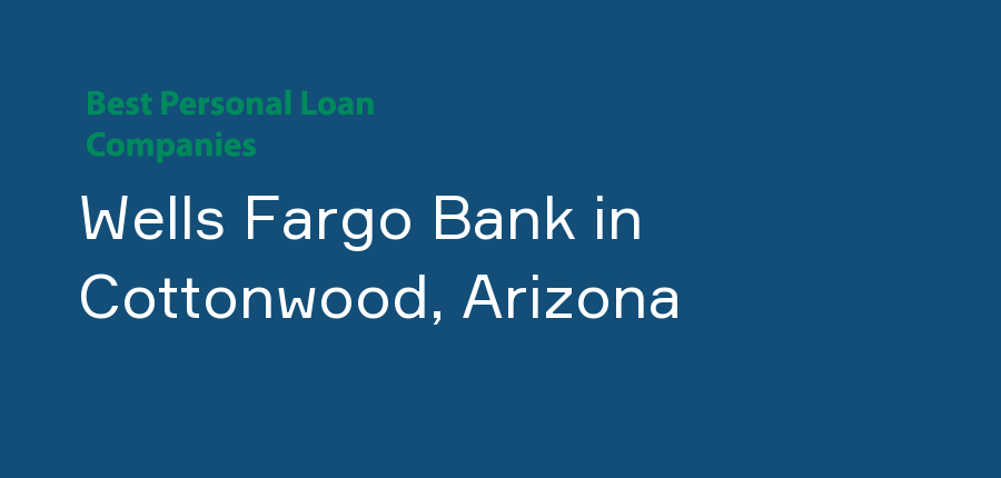 Wells Fargo Bank in Arizona, Cottonwood