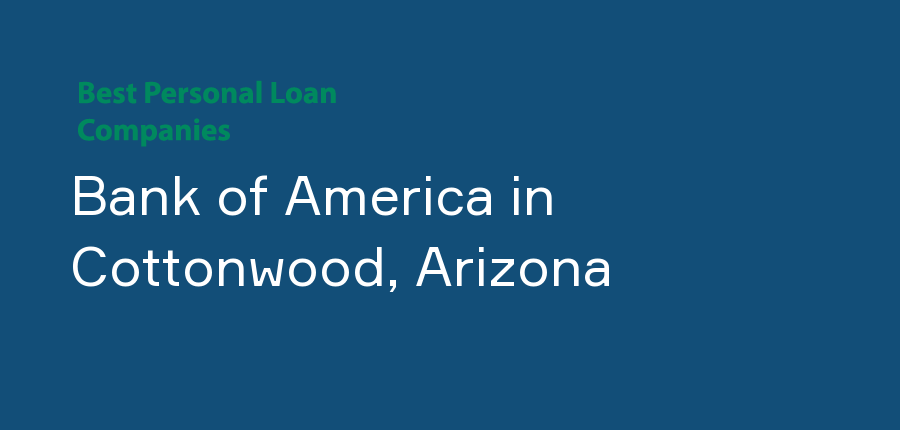 Bank of America in Arizona, Cottonwood