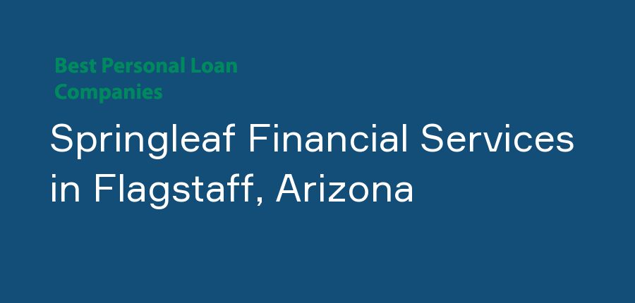 Springleaf Financial Services in Arizona, Flagstaff