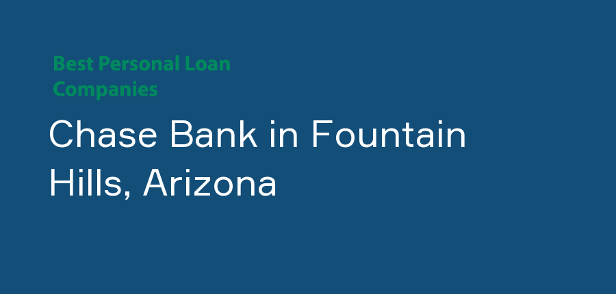 Chase Bank in Arizona, Fountain Hills