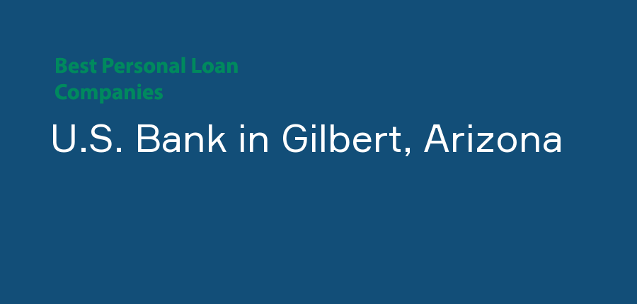 U.S. Bank in Arizona, Gilbert