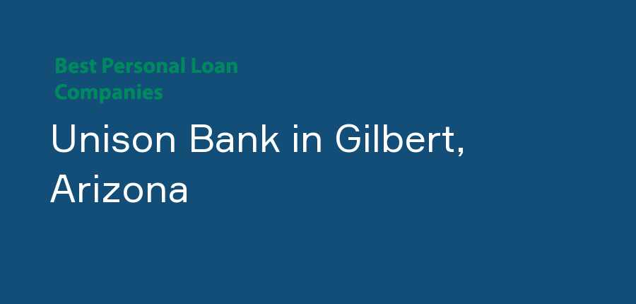 Unison Bank in Arizona, Gilbert