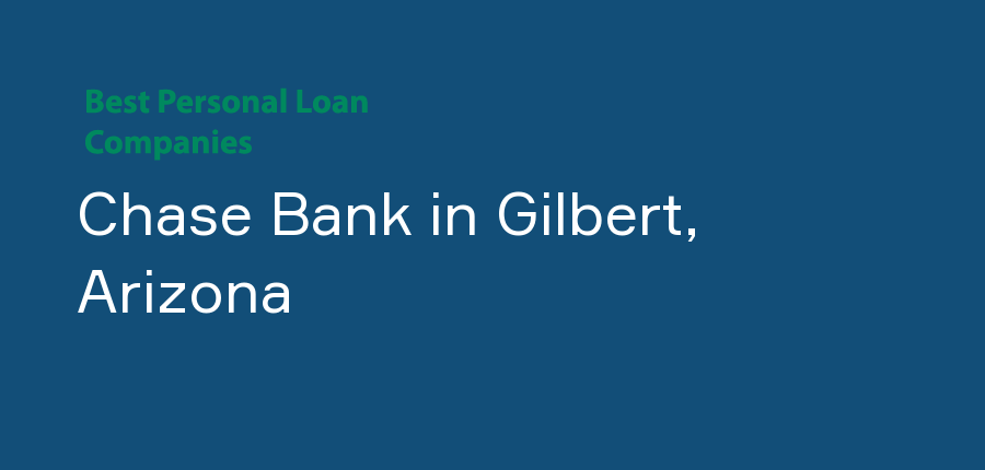 Chase Bank in Arizona, Gilbert
