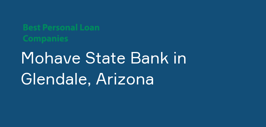 Mohave State Bank in Arizona, Glendale