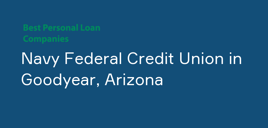 Navy Federal Credit Union in Arizona, Goodyear