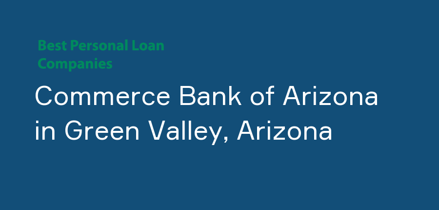 Commerce Bank of Arizona in Arizona, Green Valley