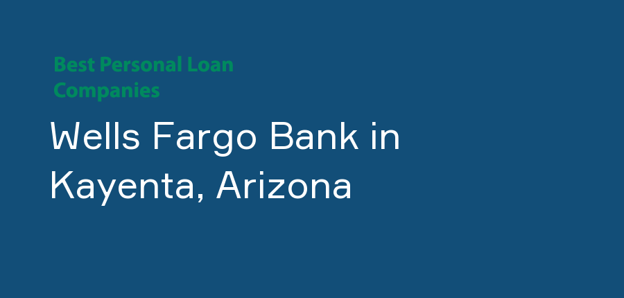 Wells Fargo Bank in Arizona, Kayenta