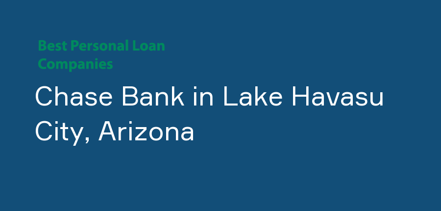 Chase Bank in Arizona, Lake Havasu City