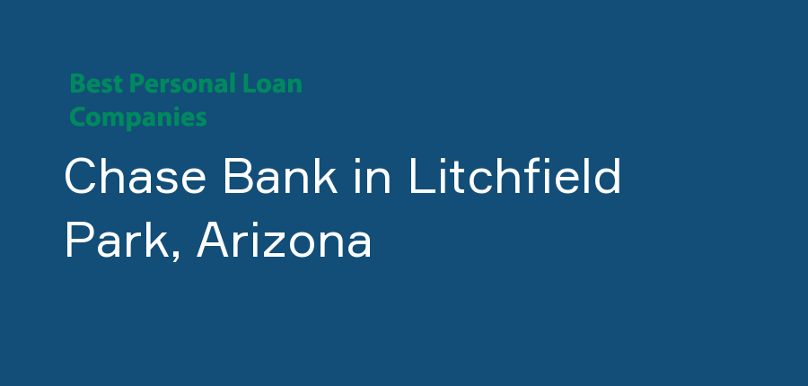 Chase Bank in Arizona, Litchfield Park